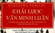 'Khái lược văn minh luận' - nền tảng lý luận để Nhật thoát nghèo thành cường quốc