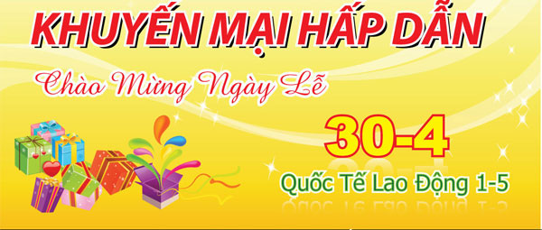 Khuyến mại tưng bừng, mừng ngày lễ lớn 30/4 - 1/5